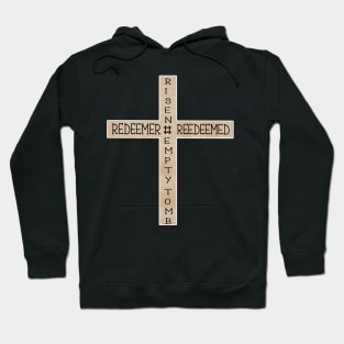 Wooden Cross Hashtag Empty Tomb I know that My Redeemer Lives Hoodie